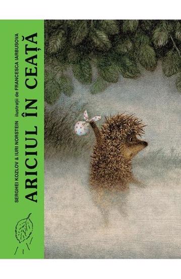 Carte Ariciul in ceata editura Grupul Art