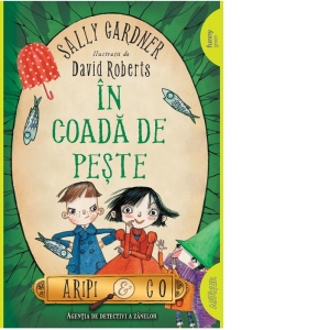 Carte Aripi &amp; Co 2. In coada de peste Autori Sally Gardner