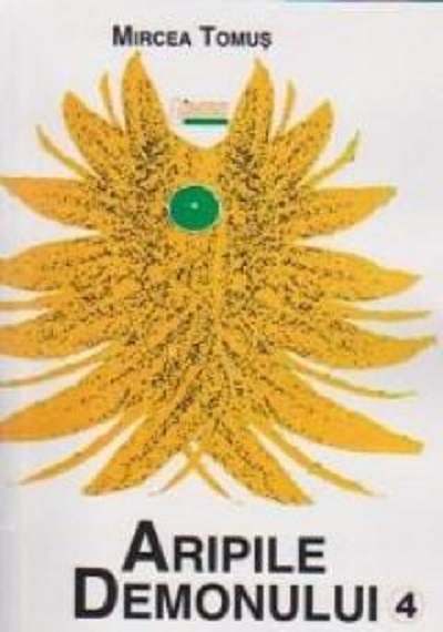 Carte Aripile demonului. Volumul IV autor Mircea Tomus editura Limes