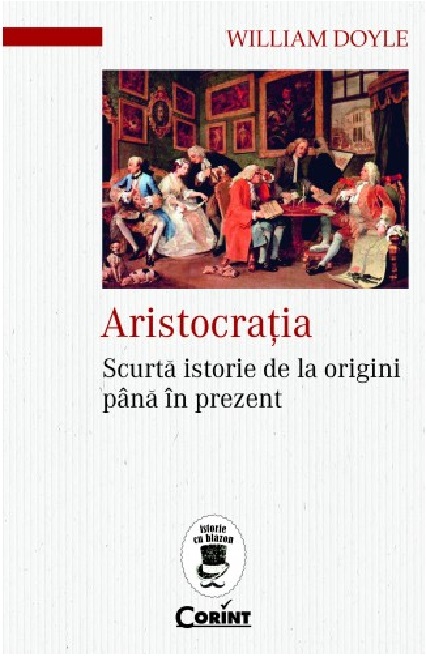 Carte Aristocratia autor William Doyle editura Corint