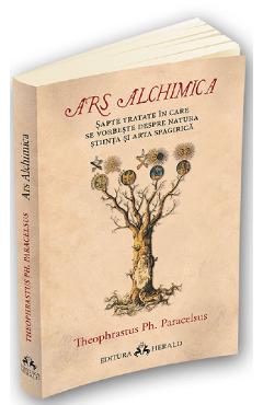 Carte Ars Alchimica. Sapte tratate in care se vorbeste despre Natura