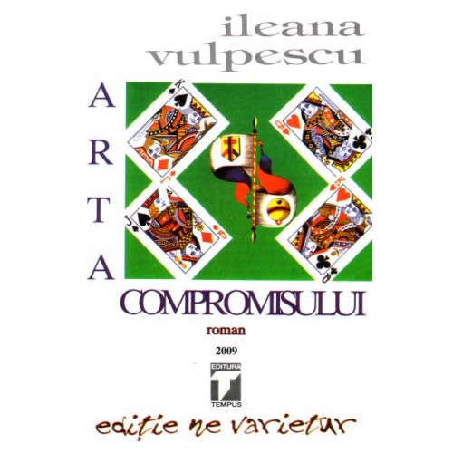 Carte Arta compromisului autor Ileana Vulpescu editura Tempus