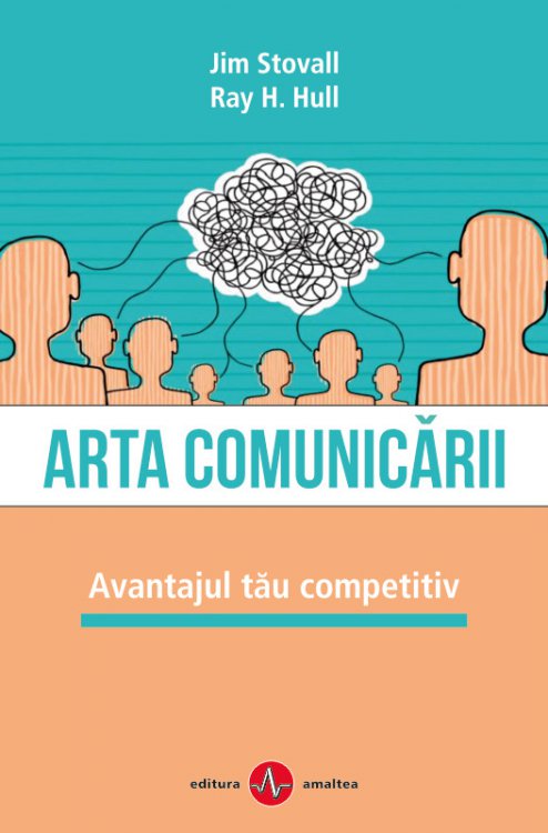 Carte Arta comunicarii autor Jim Stovall editura Amaltea