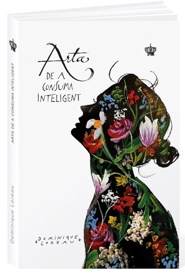 Carte Arta de a consuma inteligent editura Baroque Books & Arts