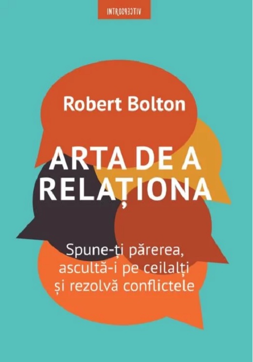 Carte Arta de a relationa autor Robert Bolton editura Litera