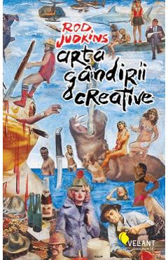 Carte Arta gandirii creative - Rod Judkins editura Rod Judkins