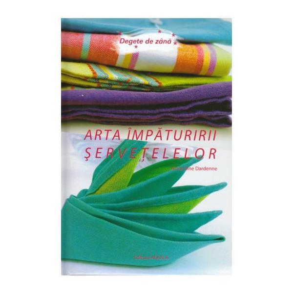 Carte Arta impaturirii servetelelor - Amandine Dardenne