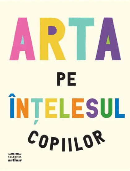 Carte Arta pe intelesul copiilor editura Grupul Art