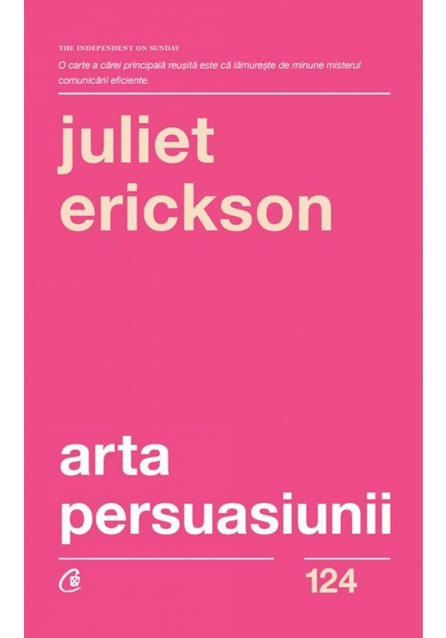 Carte Arta persuasiunii editura Curtea Veche