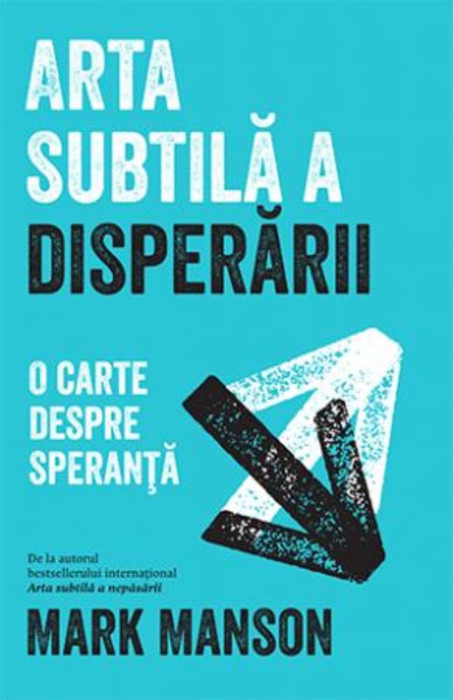 Carte Arta subtilă a disperării editura Trei