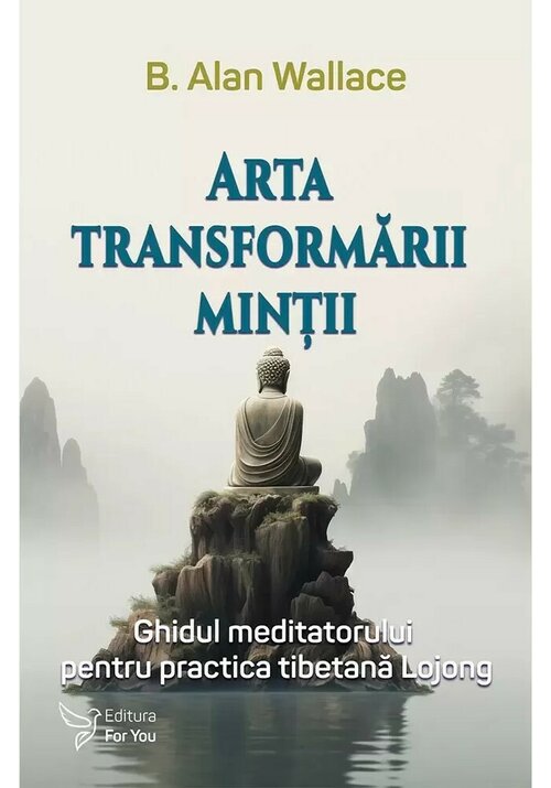 Carte Arta transformarii mintii editura For You
