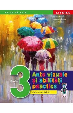Carte Arte vizuale si abilitati practice - Clasa 3 - Caiet de activitati - Cristina Rizea