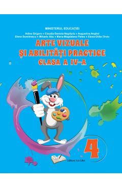 Carte Arte vizuale si abilitati practice - Clasa 4 - Manual -  Adina Grigore