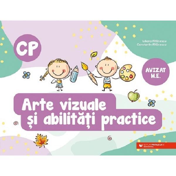 Carte Arte vizuale si abilitati practice - Clasa pregatitoare - Iuliana Filfanescu