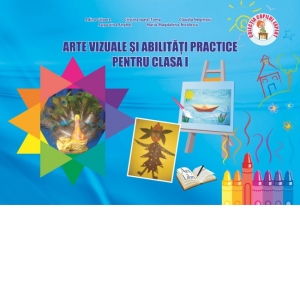 Carte Arte vizuale si abilitati practice pentru clasa I