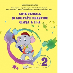Carte Arte vizuale si abilitati practice. Manual pentru clasa a II-a