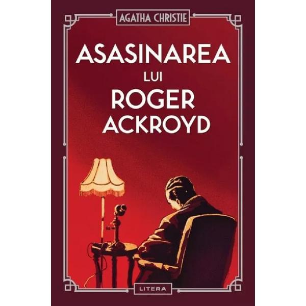 Carte Asasinarea lui Roger Ackroyd - Agatha Christie