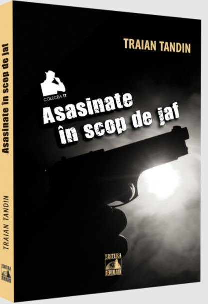 Carte Asasinate in scop de jaf autor Traian Tandin editura Neverland