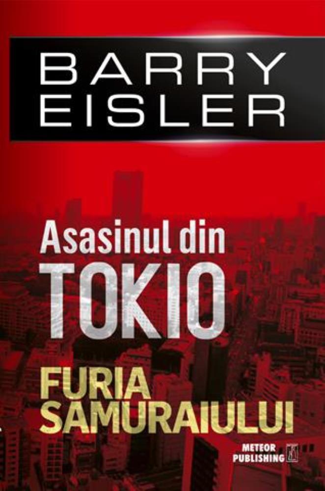 Carte Asasinul din Tokio. Furia Samuraiului editura Meteor Press