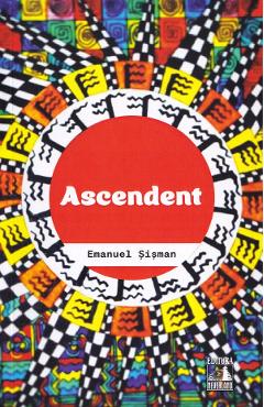 Carte Ascendent - Emanuel Sisman editura Emanuel Sisman