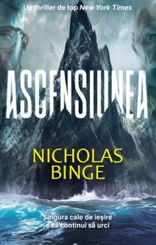 Carte Ascensiunea/Nicholas Binge editura RAO