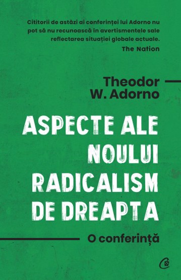 Carte Aspecte ale noului radicalism de dreapta editura Curtea Veche