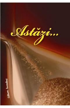 Carte Astazi... editura -