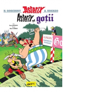 Carte Asterix si gotii. Volumul III Autori Ioana Parvulescu