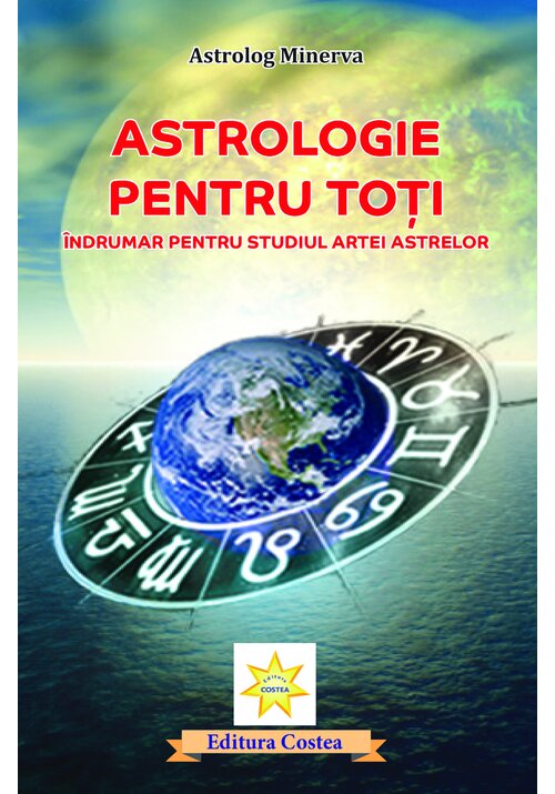 Carte Astrologie pentru toti editura Editura Costea