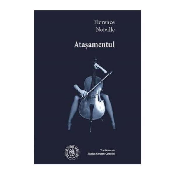 Carte Atasamentul - Florence Noiville