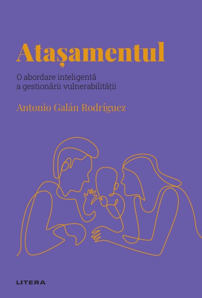 Carte Atasamentul. Volumul 40. Descopera Psihologia editura Litera