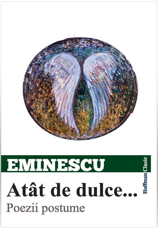 Carte Atat de dulce... autor Mihai Eminescu editura Hoffman