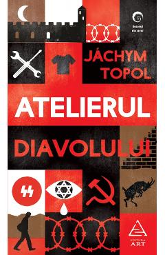 Carte Atelierul Diavolului - Jachym Topol editura Jachym Topol