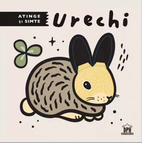 Carte Atinge si simte. Urechi editura DPH