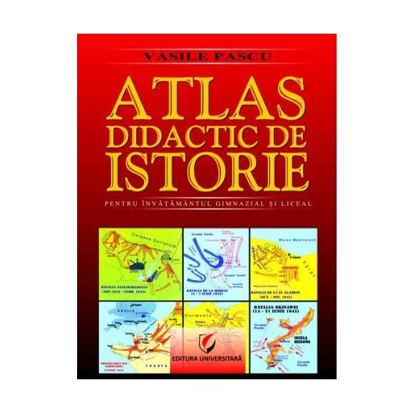 Carte Atlas didactic de istorie. Editia 2 - Vasile Pascu