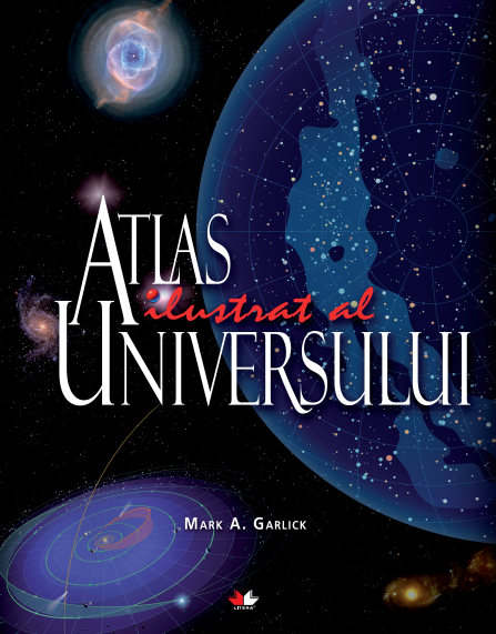 Carte Atlas ilustrat al Universului editura Litera