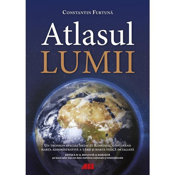 Carte Atlasul lumii Ed.4 - Constantin Furtuna