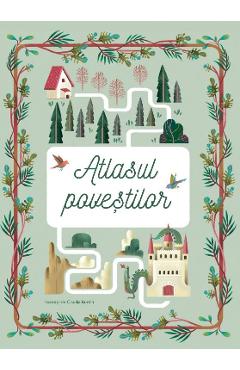 Carte Atlasul povestilor editura -