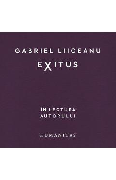Carte Audiobook. Exitus - Gabriel Liiceanu editura Gabriel Liiceanu