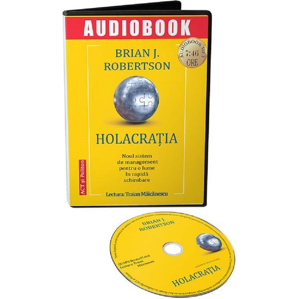 Carte Audiobook. Holacratia - Brian J. Robertson