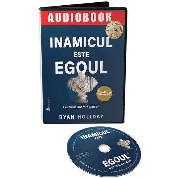Carte Audiobook. Inamicul este egoul - Ryan Holiday