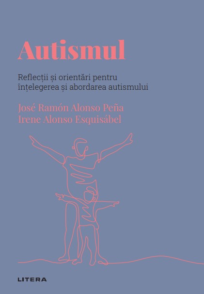 Carte Autismul. Volumul 57. Descopera Psihologia editura Litera