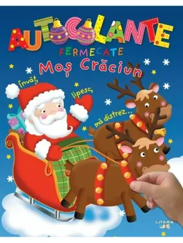 Carte Autocolante fermecate. Mos Craciun/*** editura Editura Litera