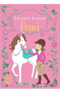 Carte Autocolante fermecate. Ponei editura -