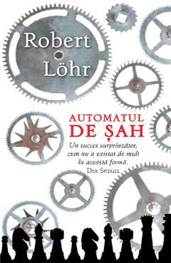 Carte Automatul de sah - Robert Lohr editura Robert Lohr