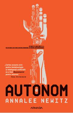 Carte Autonom - Annalee Newitz editura Annalee Newitz