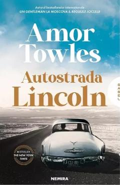 Carte Autostrada Lincoln - Amor Towles editura Amor Towles