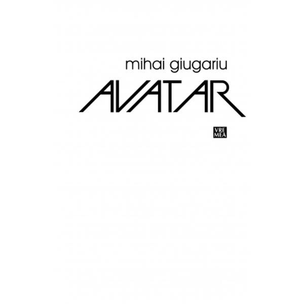 Carte Avatar autor Mihai Giugariu editura Vremea