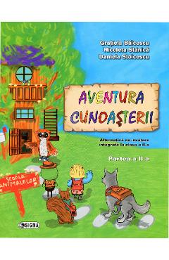 Carte Aventura cunoasterii. Alternativa de invatare integrata - Clasa 2  Partea II - Gratiela Balacescu