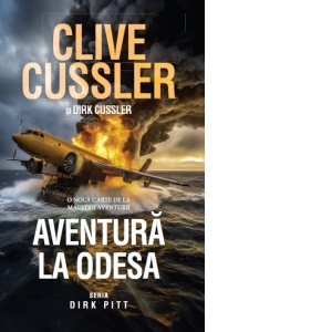 Carte Aventura la Odesa. Seria Dirk Pitt Autori Clive Cussler